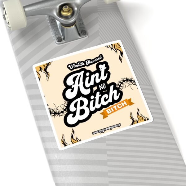 Ain't No Bitch - Image 23