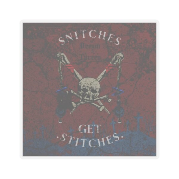 Snitches get stitches - Image 4